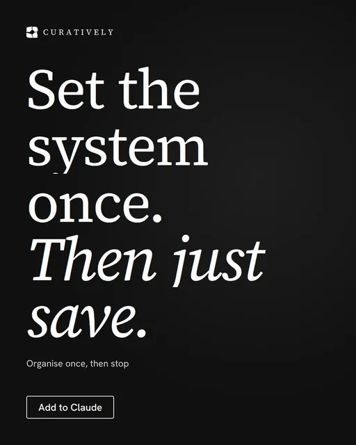 Video for Curatively: "Set the system once. Then just save.". Doc motion loop, 7.0 s, dark palette.