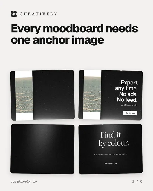 Carousel for Curatively: "Every moodboard needs one anchor image". Collection carousel, 8 slides, light palette.