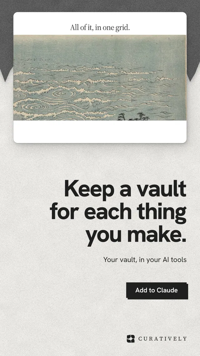 Instagram story for Curatively: "Keep a vault for each thing you make." Paper trio style, right layout, light palette in grey, white.
