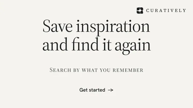 Landscape graphic for Curatively: "Save inspiration and find it again". Data card style, smallcaps layout, light palette in white, grey.