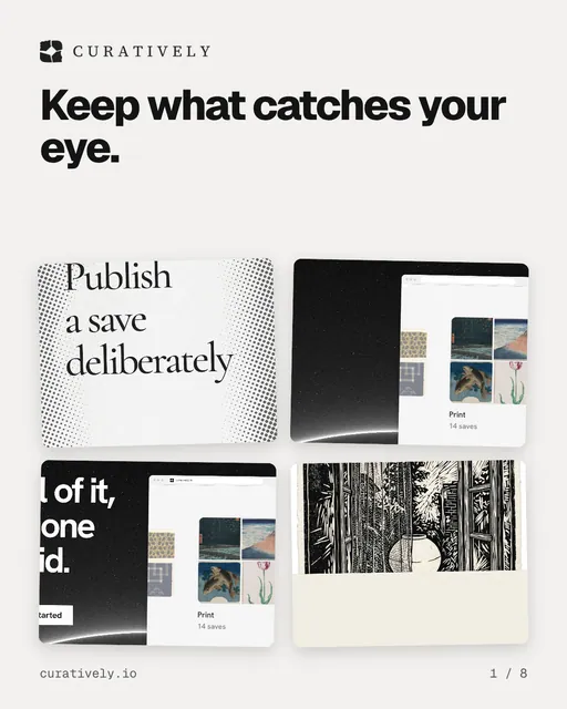 Carousel for Curatively: "Keep what catches your eye.". Collection carousel, 8 slides, light palette.