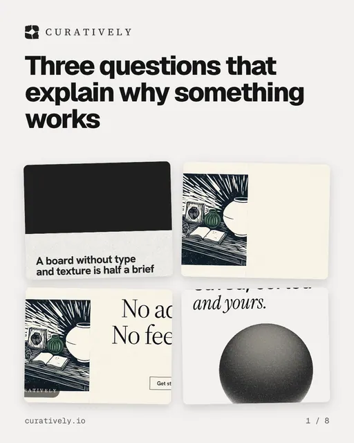 Carousel for Curatively: "Three questions that explain why something works". Collection carousel, 8 slides, light palette.
