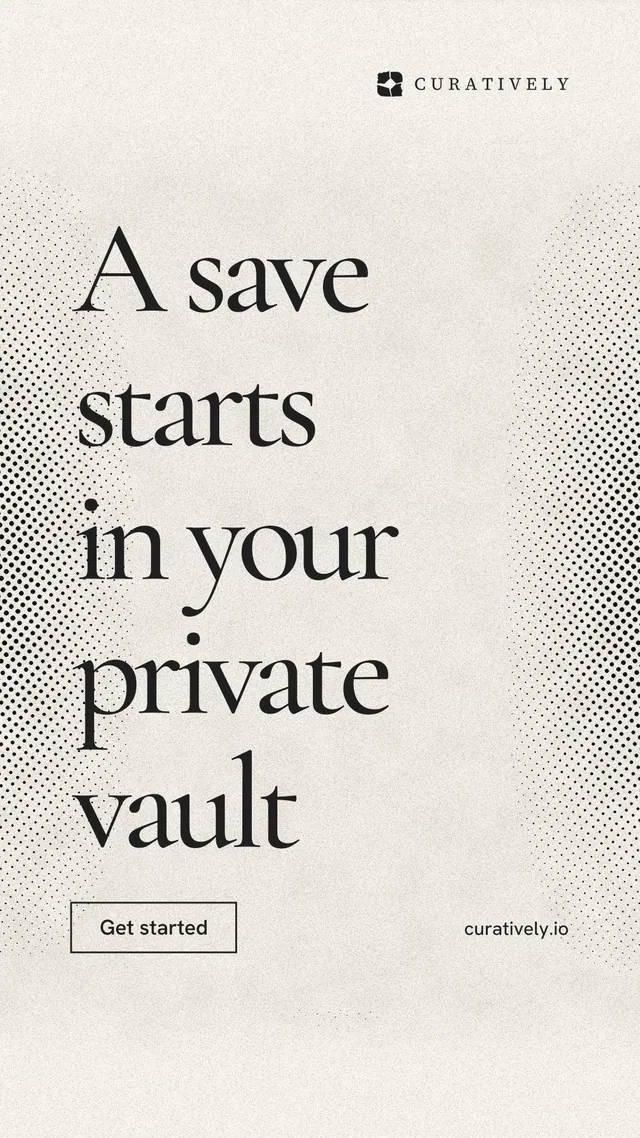 Instagram story for Curatively: "A save starts in your private vault". Editorial style, poster layout, light palette in yellow, white, grey.
