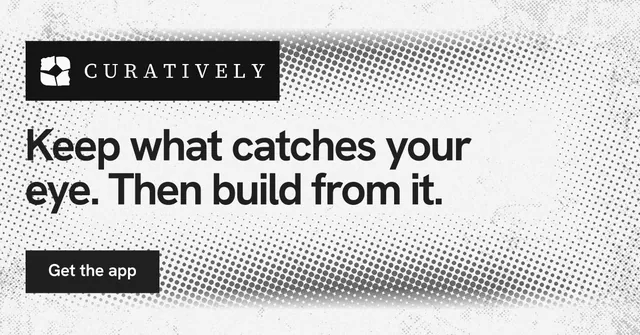 Social ad for Curatively: "Keep what catches your eye. Then build from it." Swiss style, announce layout, light palette in white, grey.