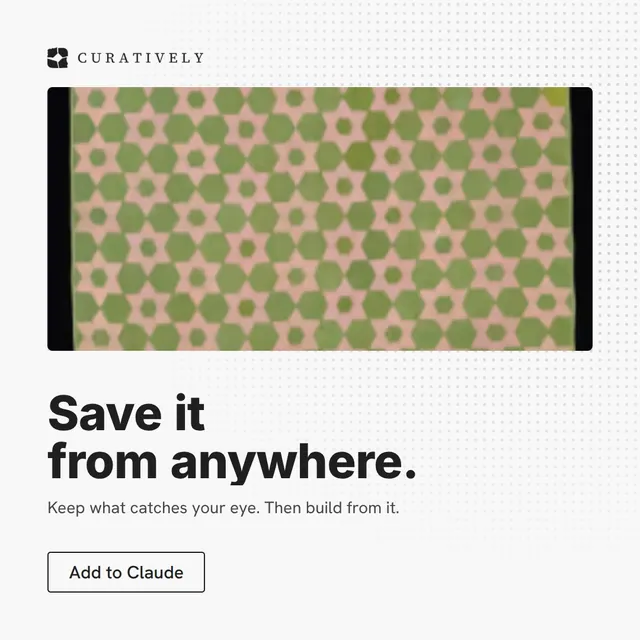 Video for Curatively: "Save it from anywhere.". Doc motion loop, 7.0 s, light palette.