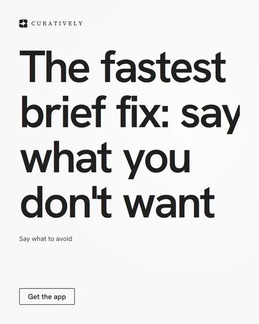 Video for Curatively: "The fastest brief fix: say what you don't want". Doc motion loop, 8.0 s, light palette.