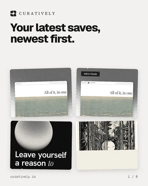 Carousel for Curatively: "Your latest saves, newest first.". Collection carousel, 8 slides, light palette.