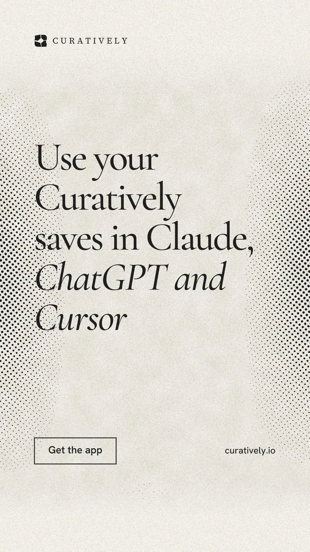 Instagram story for Curatively: "Use your Curatively saves in Claude, ChatGPT and Cursor". Editorial style, poster layout, light palette in yellow, white, grey.