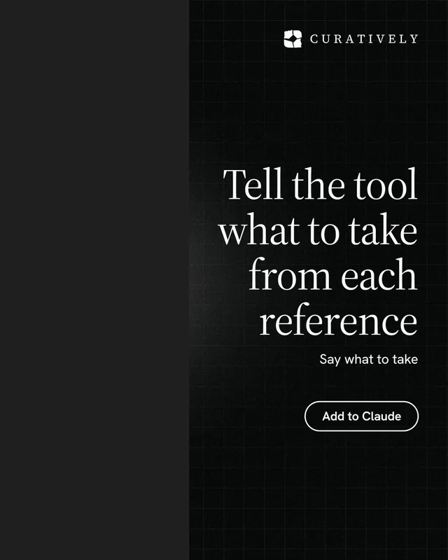Instagram portrait post for Curatively: "Tell the tool what to take from each reference". Phosphor atlas style, right layout, dark palette in black.