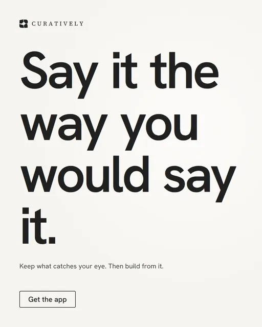 Video for Curatively: "Say it the way you would say it.". Doc motion loop, 6.0 s, light palette.