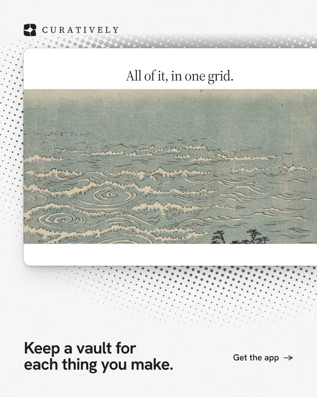 Instagram portrait post for Curatively: "Keep a vault for each thing you make." Swiss style, image led layout, light palette in grey, white.