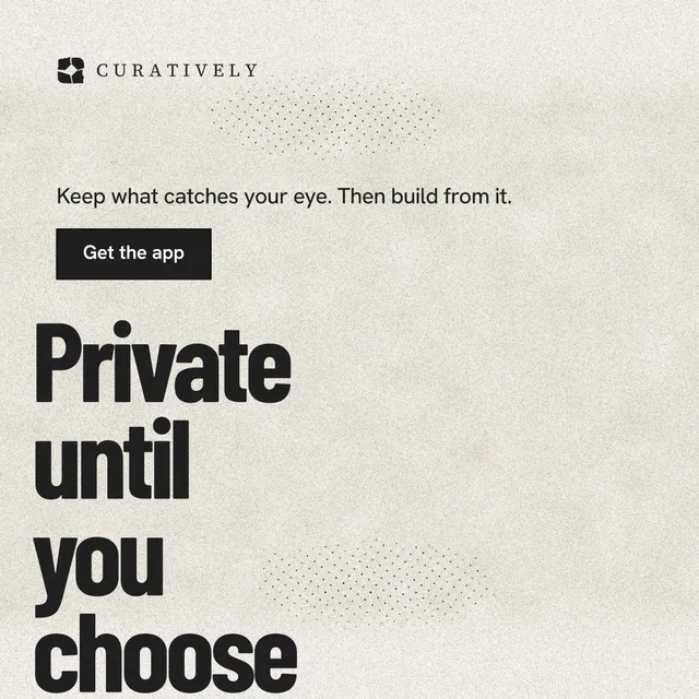 Instagram post for Curatively: "Private until you choose." Ink sticker style, oversized layout, light palette in yellow, white, grey.