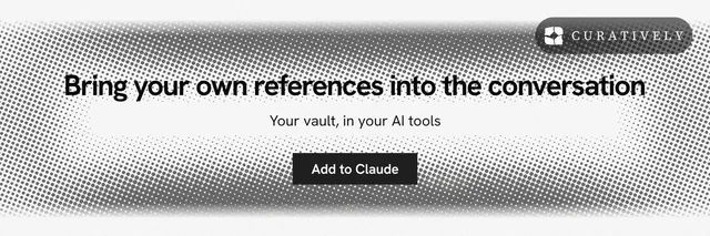 X header for Curatively: "Bring your own references into the conversation". Swiss style, centred layout, light palette in grey, white.