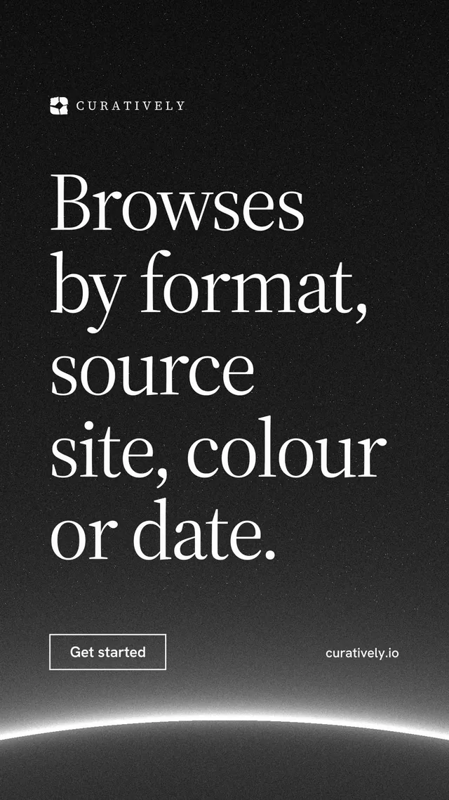 Instagram story for Curatively: "Browses by format, source site, colour or date." Editorial style, poster layout, dark palette in black, grey.