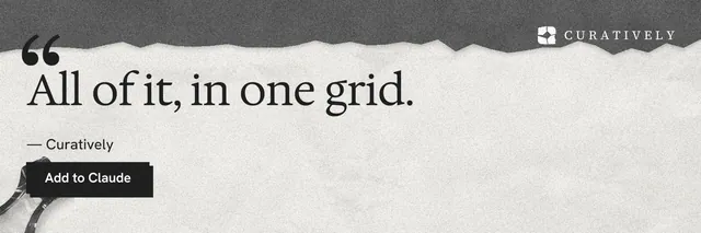 X header for Curatively: "All of it, in one grid." Paper trio style, quote layout, light palette in white, grey.