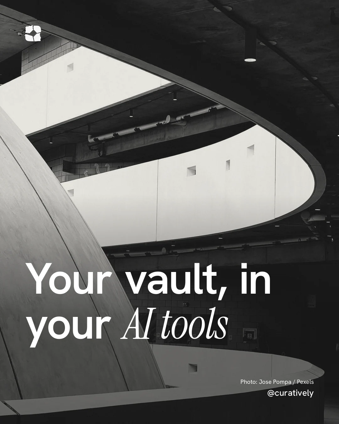 Instagram portrait post for Curatively: "Your vault, in your AI tools". Duotone style, technique:pexels ingredient layout, dark palette in white, black, grey.