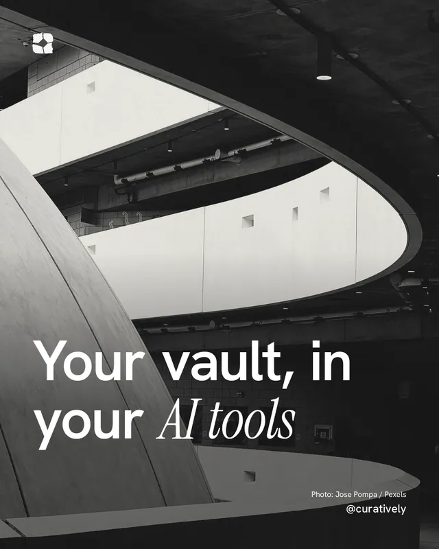 Instagram portrait post for Curatively: "Your vault, in your AI tools". Duotone style, technique:pexels ingredient layout, dark palette in white, black, grey.