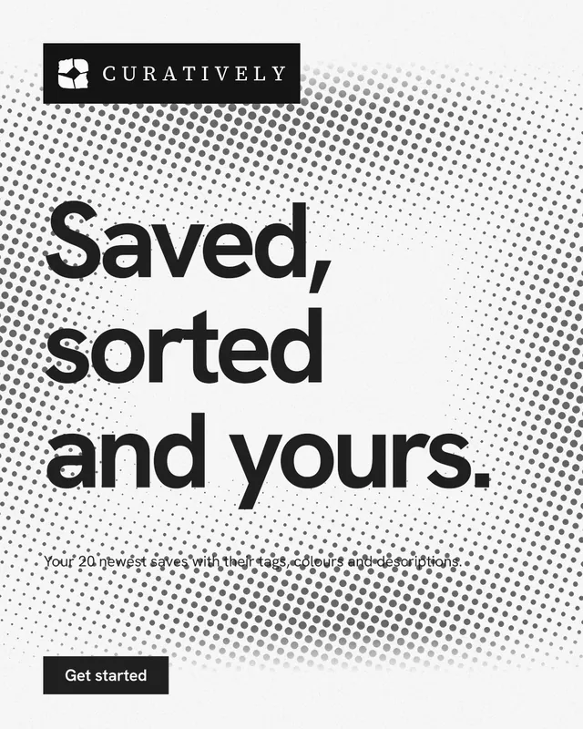 Instagram portrait post for Curatively: "Saved, sorted and yours." Swiss style, announce layout, light palette in white, grey.