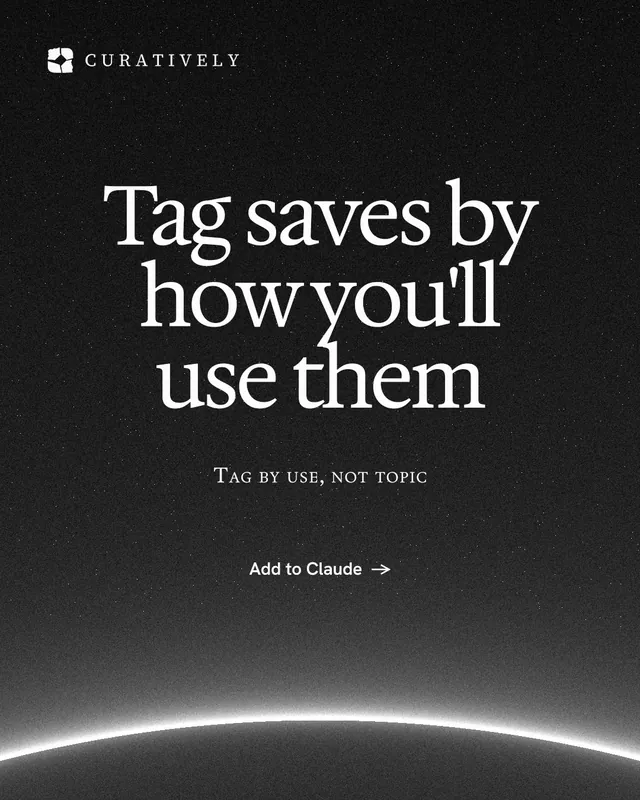 Instagram portrait post for Curatively: "Tag saves by how you'll use them". Swiss style, smallcaps layout, dark palette in black, grey.