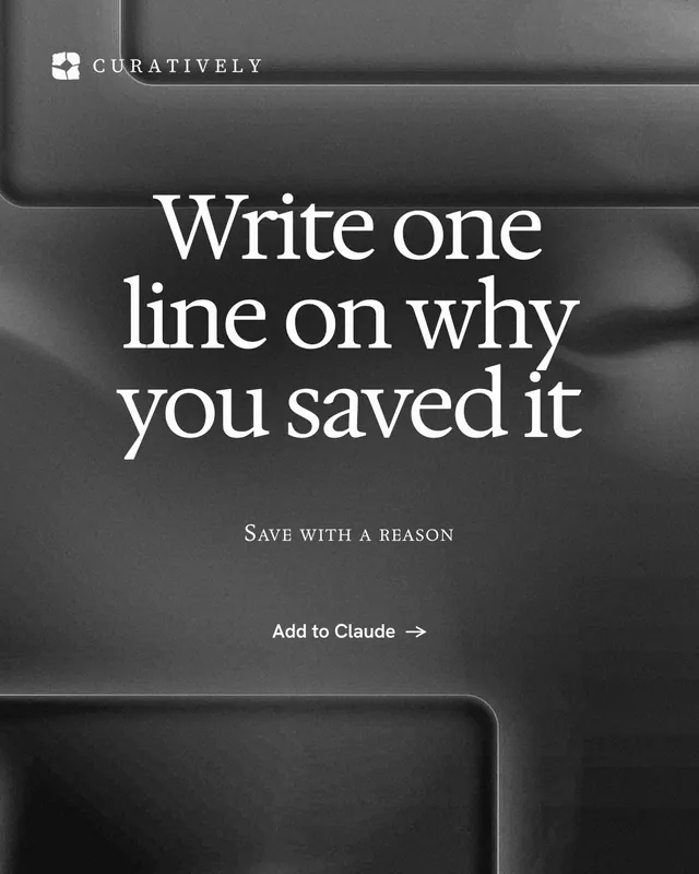 Instagram portrait post for Curatively: "Write one line on why you saved it". Swiss style, smallcaps layout, dark palette in black, grey.