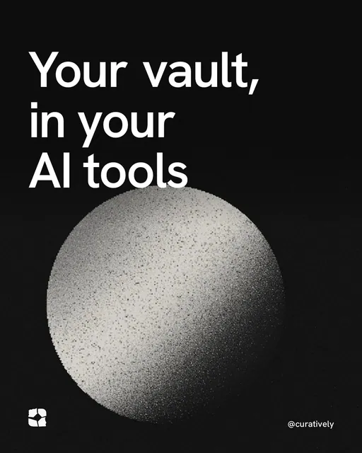 Video for Curatively: "Your vault, in your AI tools". Shader loop, 6.0 s, dark palette.