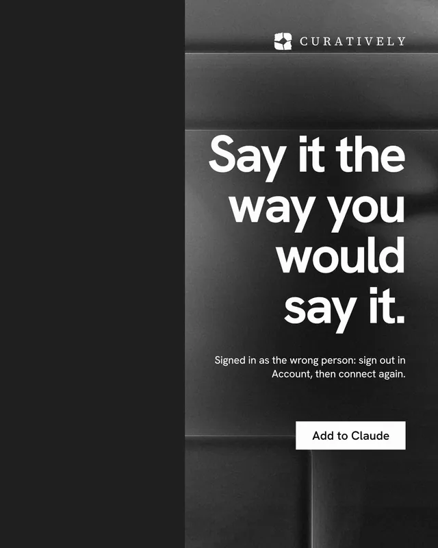 Instagram portrait post for Curatively: "Say it the way you would say it." Swiss style, right layout, dark palette in black, grey.