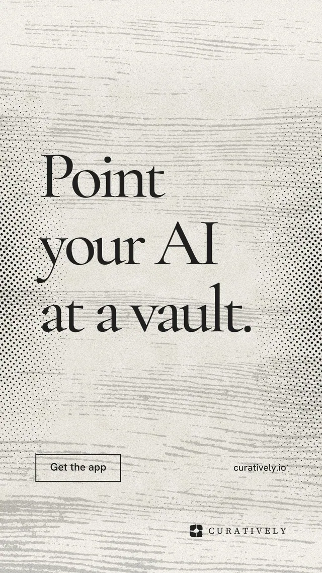 Instagram story for Curatively: "Point your AI at a vault." Editorial style, poster layout, light palette in white, grey, yellow.