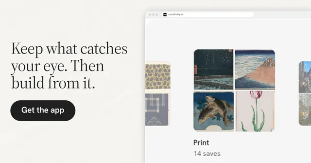 Social ad for Curatively: "Keep what catches your eye. Then build from it." Data card style, browser layout, light palette in white, grey.