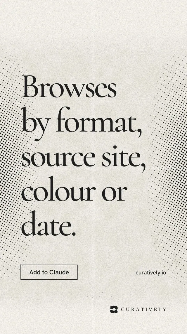Instagram story for Curatively: "Browses by format, source site, colour or date." Editorial style, poster layout, light palette in yellow, white, grey.