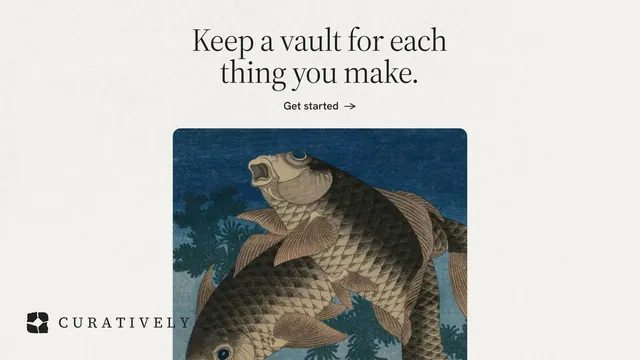 Landscape graphic for Curatively: "Keep a vault for each thing you make." Editorial style, ogui layout, light palette in white, black, grey.