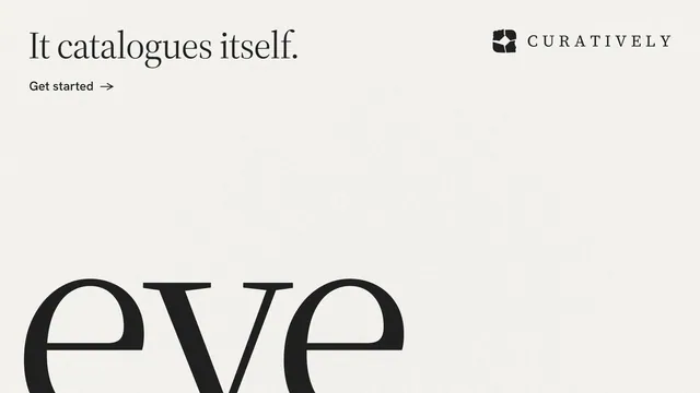 Landscape graphic for Curatively: "It catalogues itself." Editorial style, ogword layout, light palette in white, grey.