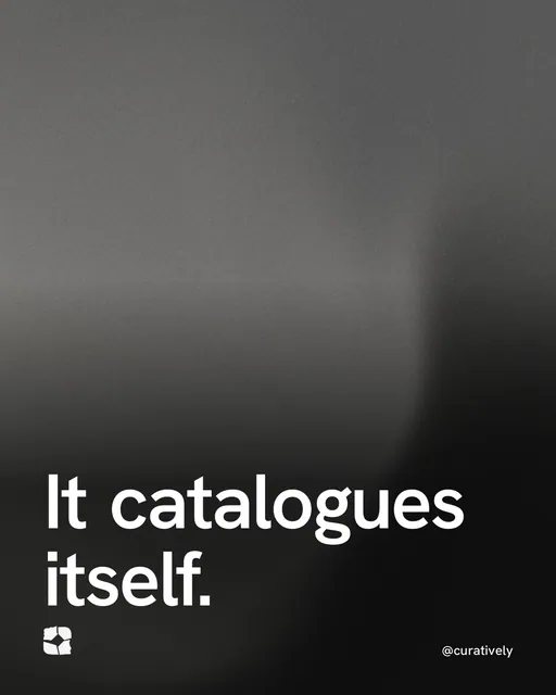 Video for Curatively: "It catalogues itself.". Shader loop, 6.0 s, dark palette.