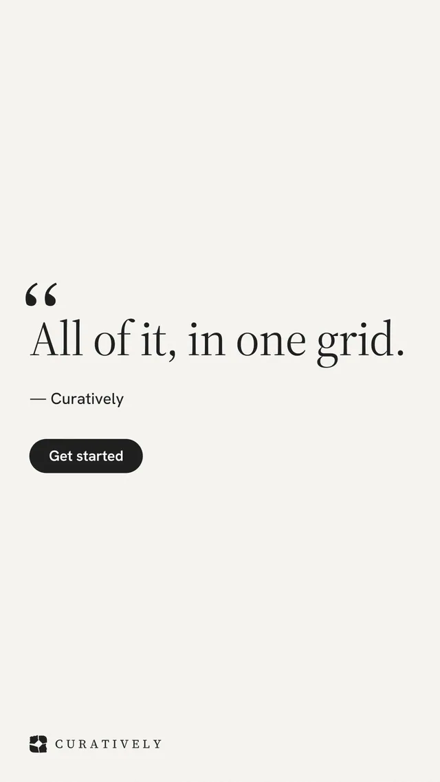Instagram story for Curatively: "All of it, in one grid." Data card style, quote layout, light palette in white.