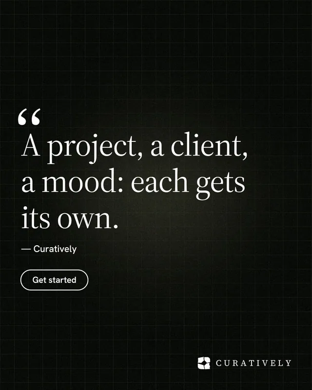Instagram portrait post for Curatively: "A project, a client, a mood: each gets its own." Phosphor atlas style, quote layout, dark palette in black.