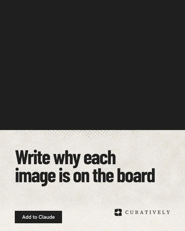 Instagram portrait post for Curatively: "Write why each image is on the board". Ink sticker style, bottom layout, dark palette in black, yellow, white.