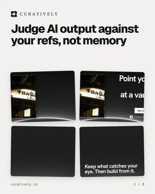 Carousel for Curatively: "Judge AI output against your refs, not memory". Collection carousel, 8 slides, light palette.