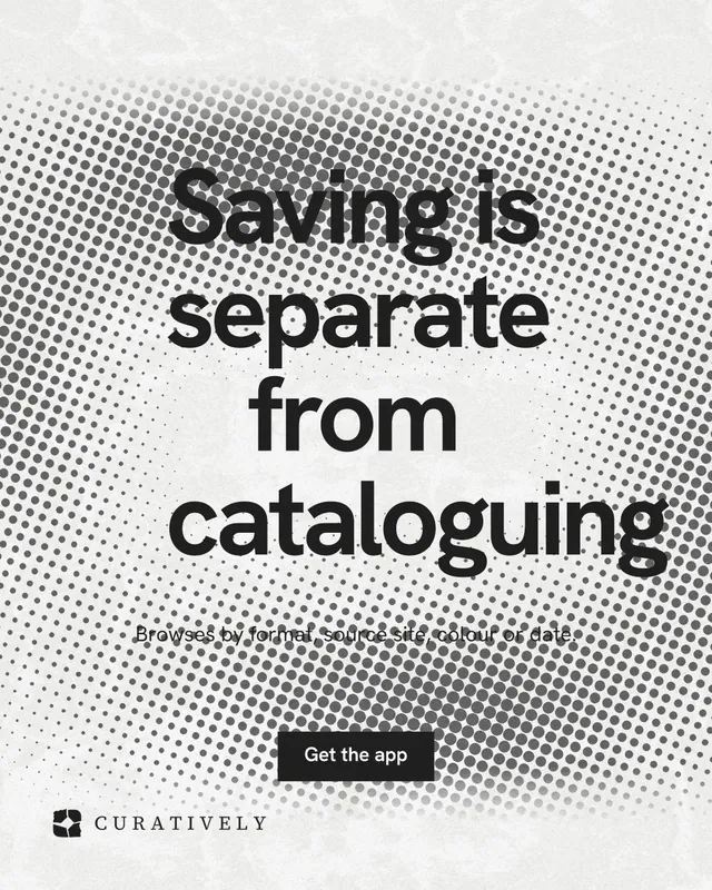 Instagram portrait post for Curatively: "Saving is separate from cataloguing". Swiss style, centred layout, light palette in grey, white.