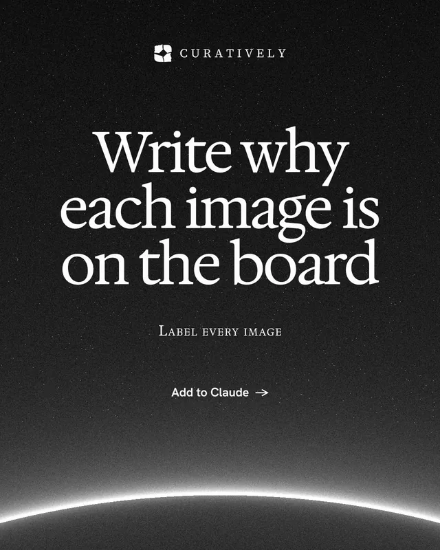 Instagram portrait post for Curatively: "Write why each image is on the board". Swiss style, smallcaps layout, dark palette in black, grey.