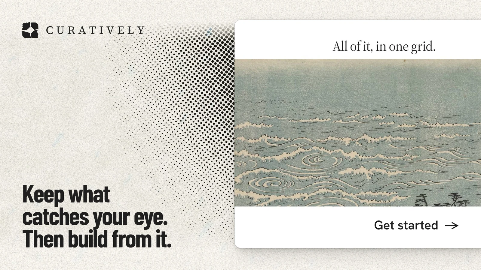 Landscape graphic for Curatively: "Keep what catches your eye. Then build from it." Ink sticker style, image led layout, light palette in grey, yellow, white.