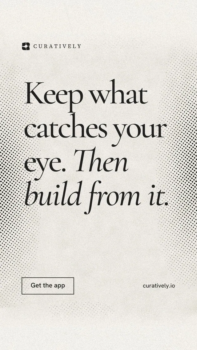Instagram story for Curatively: "Keep what catches your eye. Then build from it." Editorial style, poster layout, light palette in yellow, white, grey.
