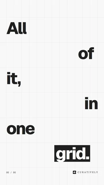 Video for Curatively: "All of it, in one grid.". Kinetic type grid, 6.0 s, light palette.