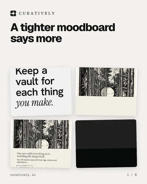 Carousel for Curatively: "A tighter moodboard says more". Collection carousel, 8 slides, light palette.