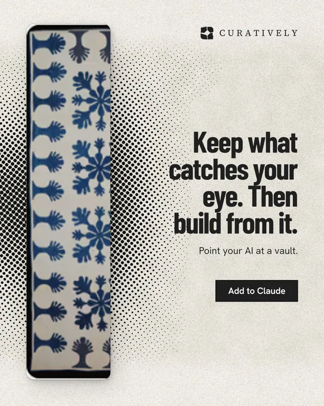 Instagram portrait post for Curatively: "Keep what catches your eye. Then build from it." Ink sticker style, right layout, light palette in grey, white, yellow.