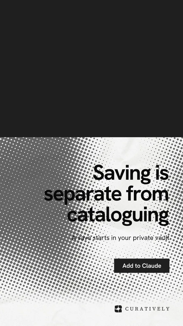 Instagram story for Curatively: "Saving is separate from cataloguing". Swiss style, right layout, light palette in black, white, grey.