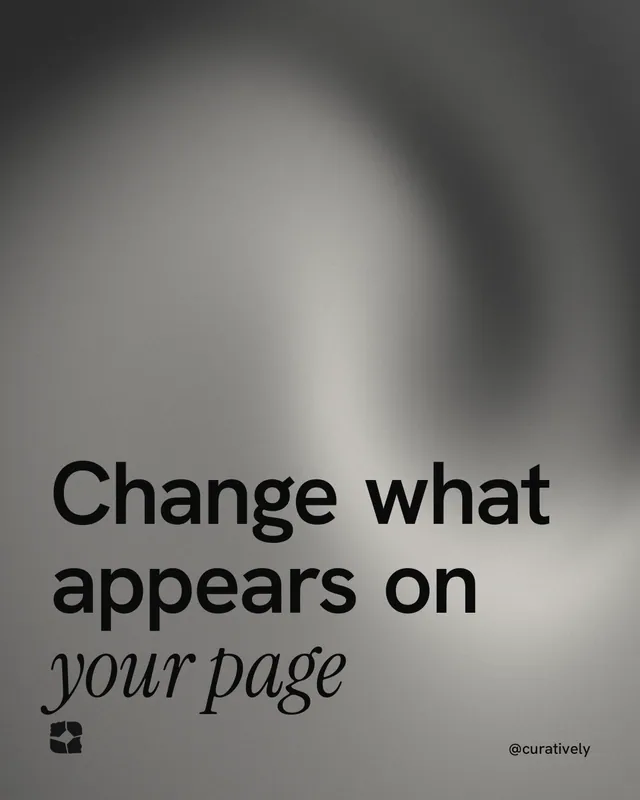Instagram portrait post for Curatively: "Change what appears on your page". Auto 4x5 style, technique:shader field layout, light palette in grey.