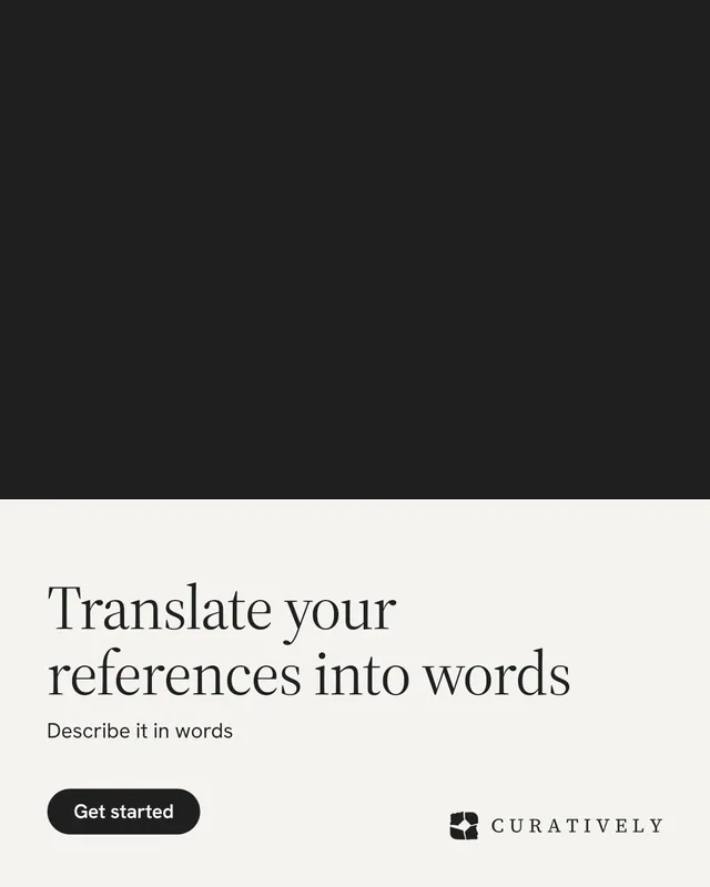 Instagram portrait post for Curatively: "Translate your references into words". Data card style, bottom layout, light palette in black, white.