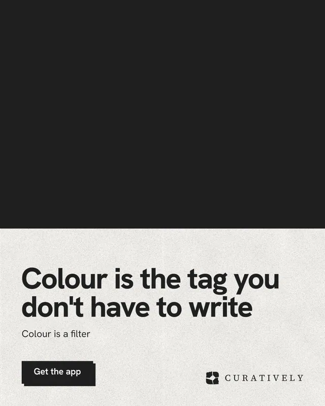 Instagram portrait post for Curatively: "Colour is the tag you don't have to write". Paper trio style, bottom layout, light palette in black, white, grey.