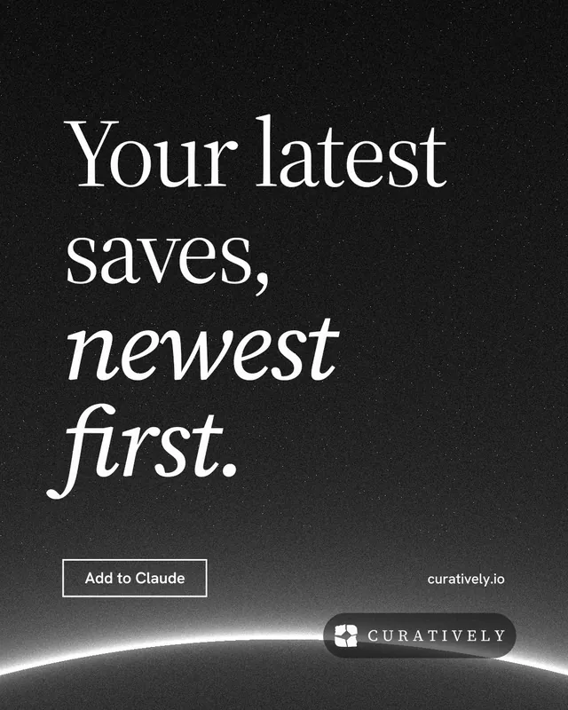 Instagram portrait post for Curatively: "Your latest saves, newest first." Editorial style, poster layout, dark palette in black, grey.