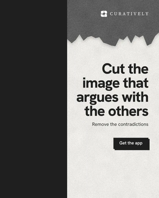 Instagram portrait post for Curatively: "Cut the image that argues with the others". Paper trio style, right layout, light palette in black, white, grey.