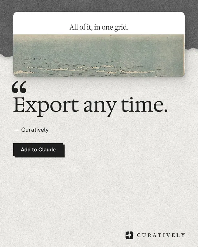 Instagram portrait post for Curatively: "Export any time." Paper trio style, quote layout, light palette in white, grey.